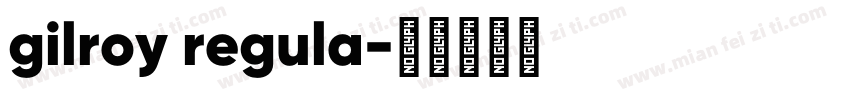 gilroy regula字体转换